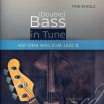 Tino Scholz • DOUBLE BASS IN TUNE BAND I + II