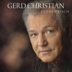 Gerd Christian • Authentisch